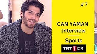 Can Yaman  Interview  Part 7  Sports  TRT 2017  English