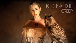 Kid Moxie - Creep Radiohead cover Official Music Video
