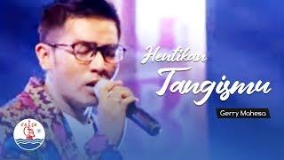 Gerry Mahesa  - Hentikan Tangismu Official Music Video