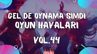 GEL DE OYNAMA SIMDI VOL.44 NUMAN KARACA REMIX