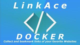 LinkAce bookmark manager self-hosted with docker compose