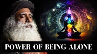 POWER OF BEING ALONE  How to Live A Wonderful Life Sadhguru  Must Watch #sadhguru #alone #lonely