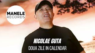 Mix - Nicolae Guta - DOUA ZILE IN CALENDAR  Manele Records 2024