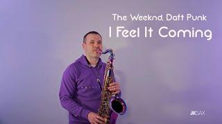 The Weeknd Daft Punk - I Feel It Coming Saxophone Cover by JK Sax