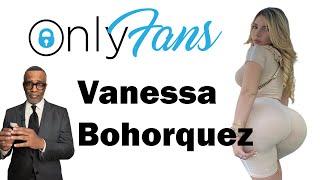Onlyfans Review-Vanessa Bohorquez@vanessitaoficial