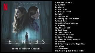 Echoes OST  Soundtrack from the Netflix Series