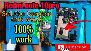 Redmi note 10 pro selfie camera not work