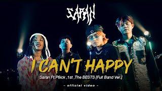 I CANT HAPPY - SARAN x 1ST x P6ick x The BESTS Full Band Ver.