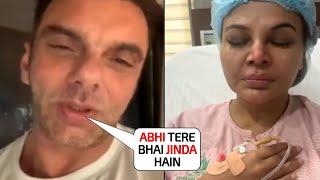 Real Bhaijaan  Rakhi Sawant started crying when Sohail Khan said this heart touching msg