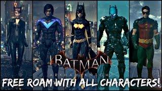 Batman Arkham Knight How to Free Roam with All Characters