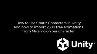 How to import 2500 Mixamo free animations into Chatiz Characters in Unity?