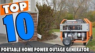 Top 10 Best Portable Home Power Outage Generators Review In 2024