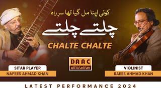 Chalte Chalte  Nafees Khan Sitar Player  Raees Khan Violinist  DAAC