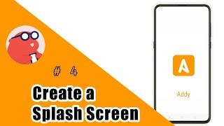 #4 How To Create a Splash Screen  #Thunkable