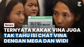 Ternyata Kakak Vina Juga Tak Tahu Soal Isi Chat Ponsel Vina dengan Mega dan Widi