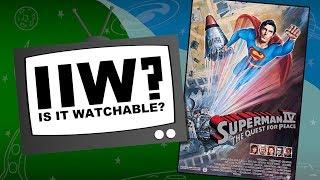 Is It Watchable? Review - Superman IV The Quest for Peace