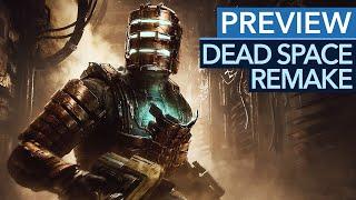 Das Remake sieht super aus aber das ist nicht alles - Dead Space 2023 angespielt