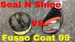 Turtle Wax Seal N Shine VERSUS Fusso Coat Soft 99  A Knock Down And Drag Out