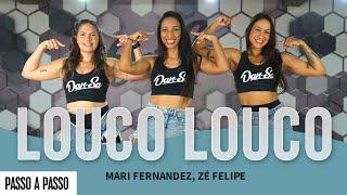 Vídeo Aula - LOUCO LOUCO - Mari Fernandez Zé Felipe - Dan-Sa  Daniel Saboya Coreografia