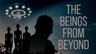THE BEINGS FROM BEYOND  2023 UFO Documentary