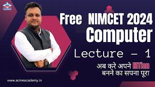 NIMCET 2024 COMPUTER LECTURE 01  Indias Most Trusted Institute for NIMCET and Other Top MCA Exams