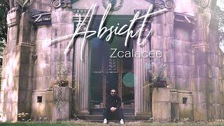 Zcalacee - Absicht offizielles Video prod. by Sheyda Minia