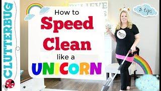 Speed Cleaning Like a Unicorn - 5 Tips to Fake a Clean House