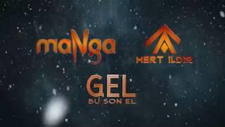 maNga - Gel Bu Son El Lyric Video