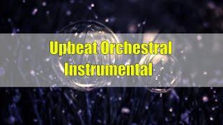 Upbeat Orchestral Music Instrumental Upbeat Instrumental Background Music Fast Orchestra Music