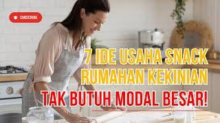 7 IDE USAHA SNACK RUMAHAN KEKINIAN MUDAH MURAH  DAN MENGUNTUNGKAN