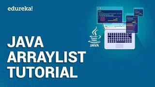 Java ArrayList Tutorial  Java ArrayList Examples  Java Tutorial For Beginners  Edureka