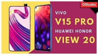 Vivo V15 Pro Vs Huawei Honor View 20 Specs Review and Comparison