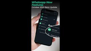 WhatsApp upcoming features 2022 October New beta updates