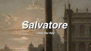 Salvatore  Lana Del Rey  Lyrics