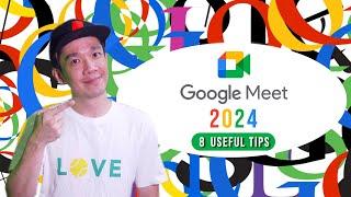 8 Great Tips for Google Meet 2024 - Every User Should Know