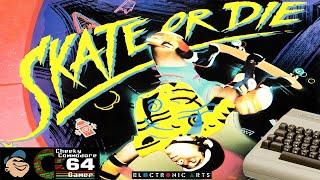 SKATE OR DIE  Commodore 64 1987