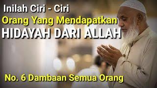 Inilah 8 Ciri Manusia Yang Mendapatkan Hidayah Dari Allah SWT