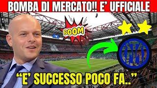 MERCATO INTER BOMBA DI MERCATO E UFFICIALE E SUCCESSO POCO FA.. NOTIZIA CLAMOROSA..