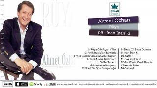 Ahmet Özhan - İnan İnan Ki