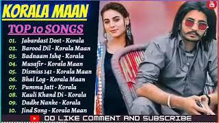 Korala Maan all hits song  Korala maan new song  korala maan all song  korala maan