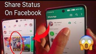 How To Share WhatsApp Status On Facebook  WhatsApp Status Share To Facebook Story  Working 100% 