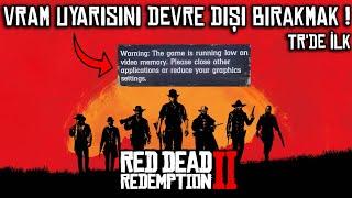 RED DEAD REDEMPTION 2 VRAM UYARISINI DEVRE DIŞI BIRAKMAK   TRDE İLK  @tarikbalkiTB