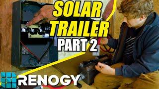 How to Wire a Solar Off-Grid Trailer with Renogy  In Depth