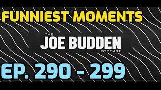 Funniest Moments of Ep. 290-299  Joe Budden Podcast  Compilation
