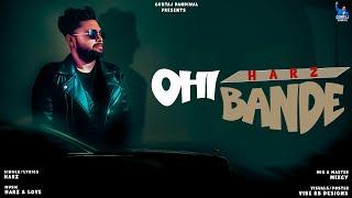 OHI BANDE  HARZ Visual LOVE  New Punjabi Songs 2024 Latest This Week  Latest Punjabi Songs 2024