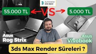 Bilgisayarım 3ds Max Kaldırır Mı ? Pahalı ve Ucuz Notebook 3d Max Render Süreleri