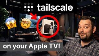 Use Tailscale on your Apple TV