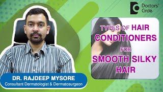 Can Hair Conditioner cause Hair Loss? Tips to use Conditioner- Dr. Rajdeep Mysore  Doctors Circle