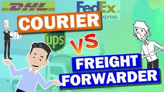 What is the difference between Courier EMS and Freight Forwarder? Explained each Air cargo service.