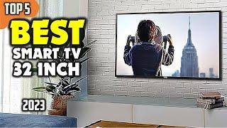 Best Smart TV 32 inch 2023 ️ TOP 5 Best